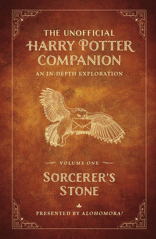 Unofficial Harry Potter Companion :An In-Depth Exploration Volume 1